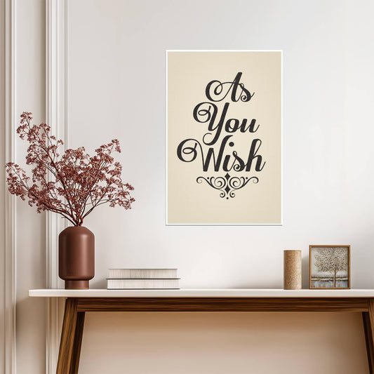 The Princess Bride | "As You Wish" Quote Poster - Movies & TV Poster