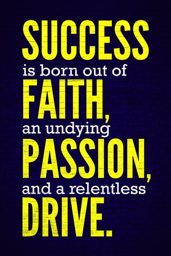 Success Is Born From Faith Passion And Drive | Motivational Quote Poster | Colorful Typography Art - Type & Quotes Poster