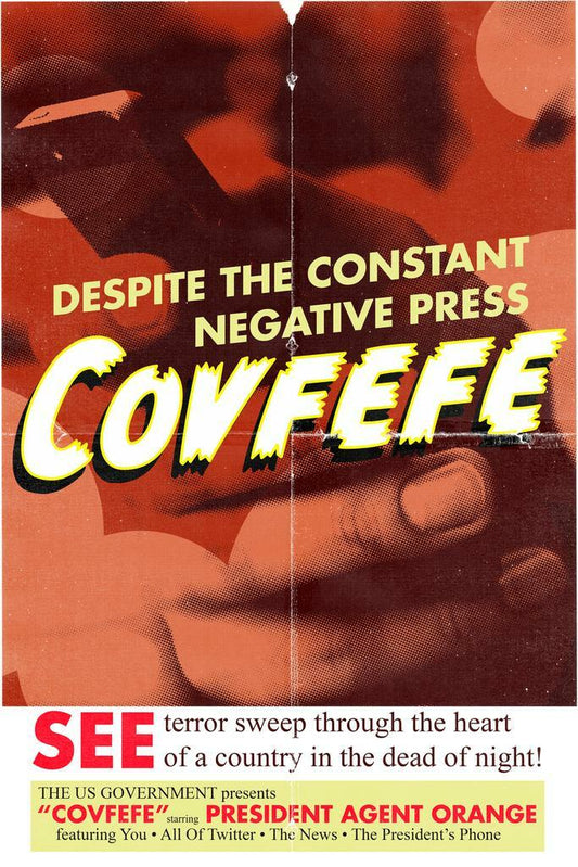 Covfefe | Minimalist Horror Movie Parody Poster - Movies & TV Poster