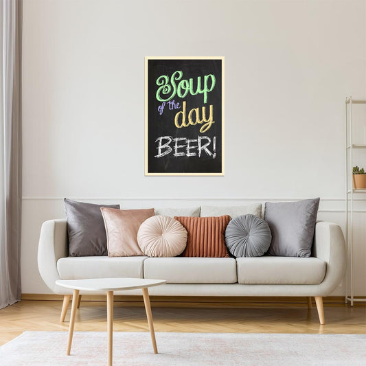 Soup Of The Day Beer Poster | Funny Chalkboard Sign | Kitchen & Bar Decor