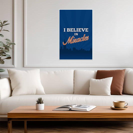"I Believe In Miracles" | Inspirational Sports Quote | Baseball Fan Poster