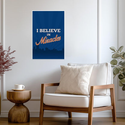 "I Believe In Miracles" | Inspirational Sports Quote | Baseball Fan Poster