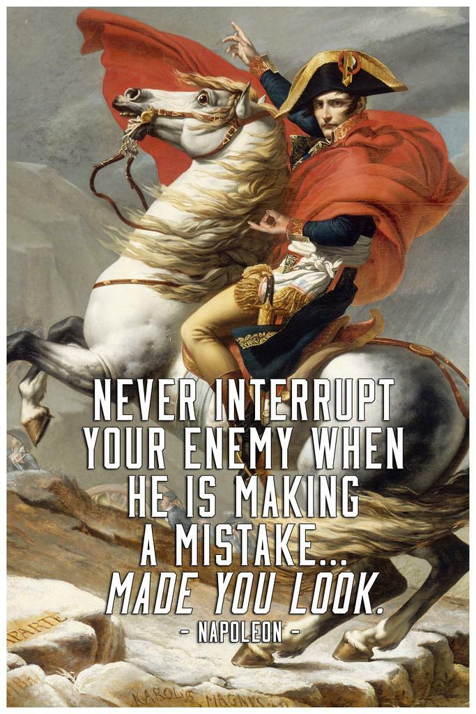 Napoleon Made You Look Quote | Funny Meme Poster | Classic Art Parody - Type & Quotes Poster
