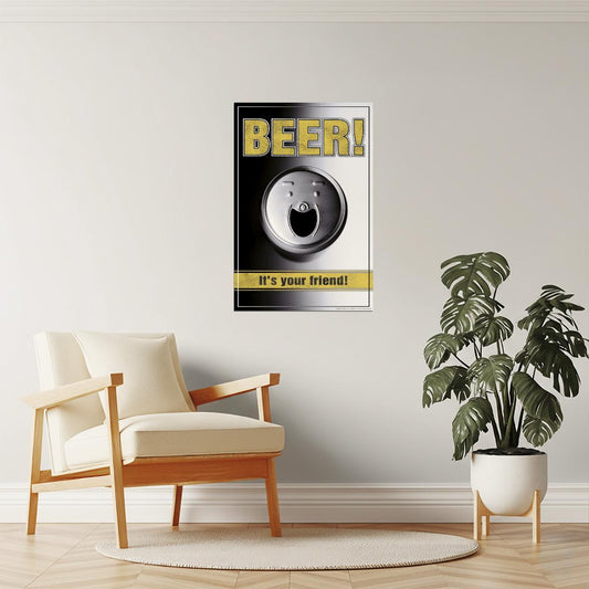 Beer It's Your Friend Poster | Funny Drinking Humor | Man Cave Wall Art
