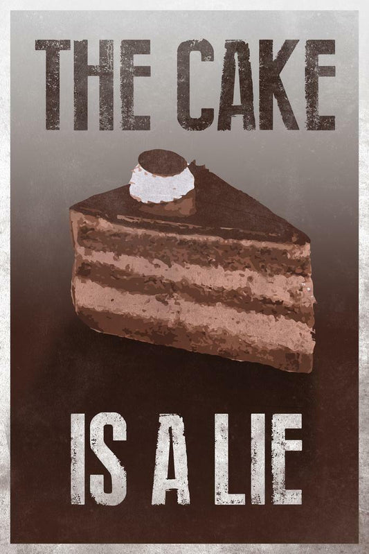 "The Cake Is A Lie" | Funny Quote Poster | Portal Gamer Wall Art