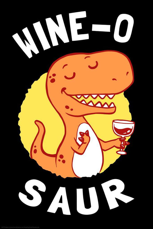 Wino-saur Funny Dinosaur Pun | Cute Wine Lover Poster | Humorous Bar Cart Art - Type & Quotes Poster
