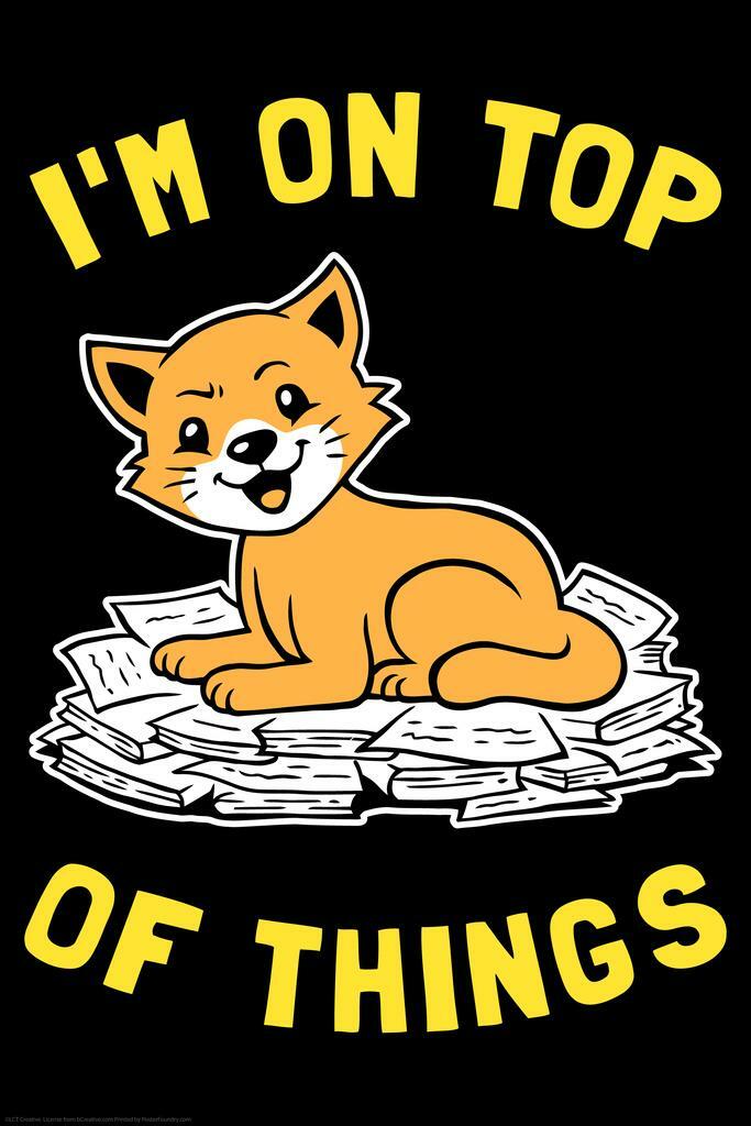 I'm On Top Of Things Cat Sitting on Books | Funny Pun Poster | Humorous Pet Art - Type & Quotes Poster