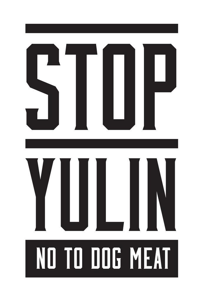 Stop Yulin No To Dog Meat | Animal Rights Activism Poster - Type & Quotes Poster