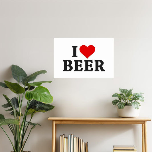 I Love Beer Poster | Simple White and Red Sign | Bar Wall Decor