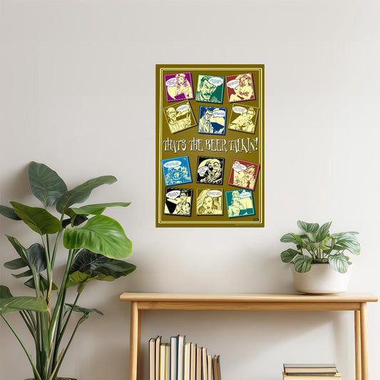 That's The Beer Talkin' Poster | Funny Drinking Humor | Man Cave Decor