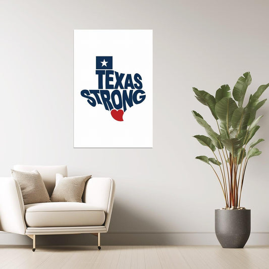 Texas Map | Texas Strong Logo Poster