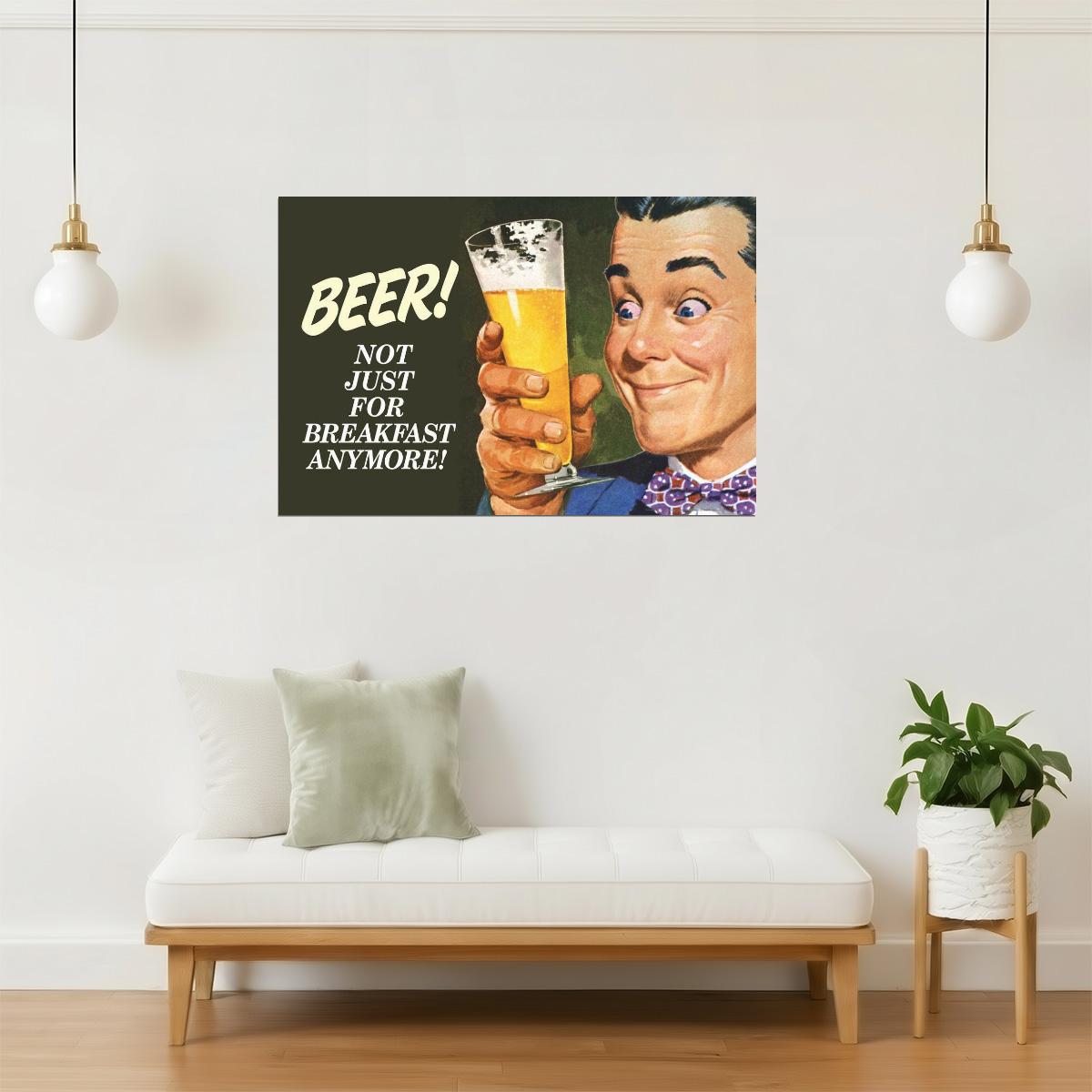 Not Just For Breakfast Anymore Poster | Funny Beer Humor | Retro Bar Decor