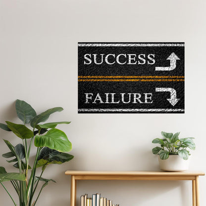 Success and Failure | Road Sign Motivational Poster