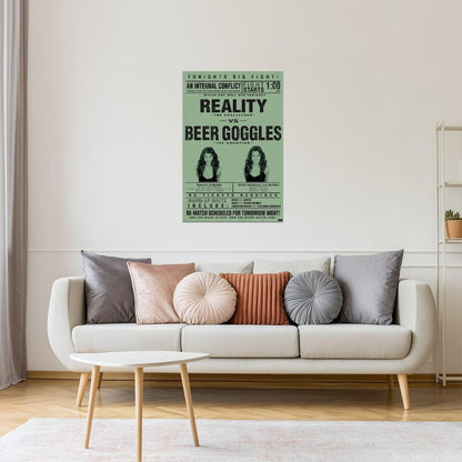 Reality Vs. Beer Goggles Poster | Funny College Humor | Man Cave Wall Art