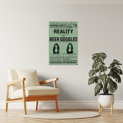 Reality Vs. Beer Goggles Poster | Funny College Humor | Man Cave Wall Art