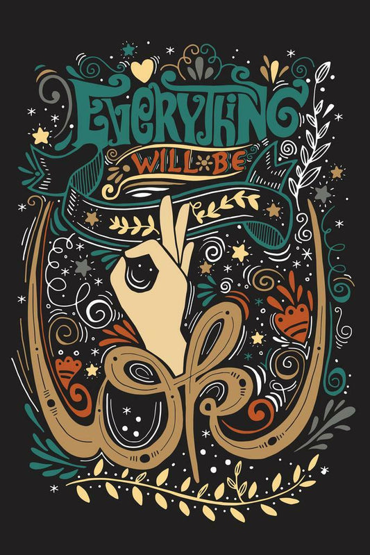 Everything Will Be Ok | Motivational Quote Poster