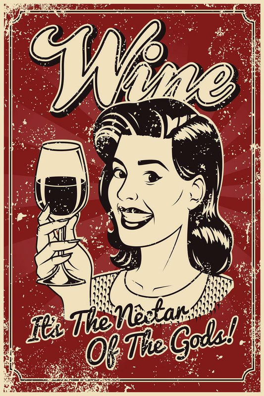 Wine Is The Nectar Of The Gods | Vintage Style Quote Poster | Classic Saying Wall Art - Type & Quotes Poster