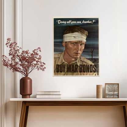 "Doing All You Can, Brother? Buy War Bonds" | WWII Propaganda Poster | Vintage Patriotic Art - Vintage & Retro Poster
