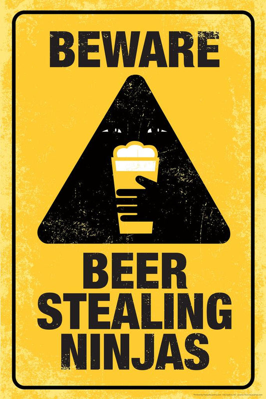 Beware Beer Stealing Ninjas Poster | Funny Warning Sign | Man Cave Decor