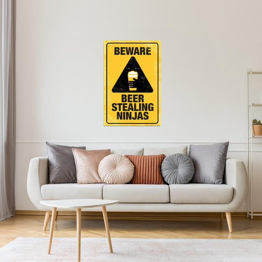 Beware Beer Stealing Ninjas Poster | Funny Warning Sign | Man Cave Decor