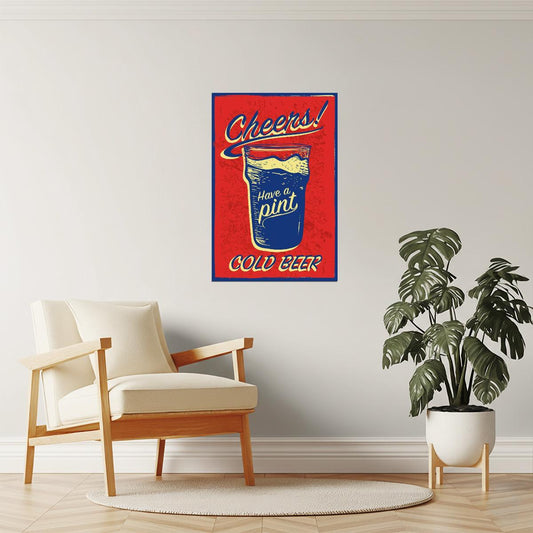 Cheers Have A Pint Poster | Retro Cold Beer Sign | Bar Wall Art