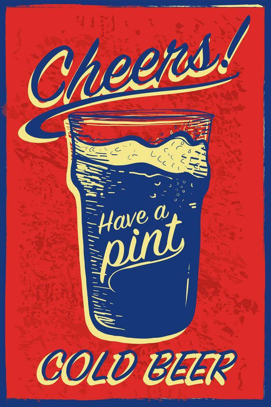 Cheers Have A Pint Poster | Retro Cold Beer Sign | Bar Wall Art