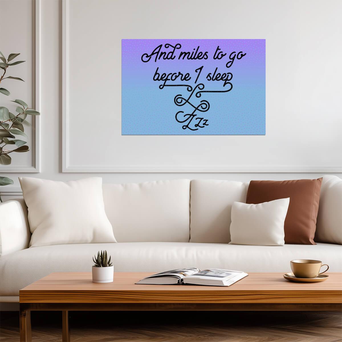 And Miles To Go Before I Sleep | Robert Frost Poem Quote | Stopping by Woods on a Snowy Evening Poster - Type & Quotes Poster