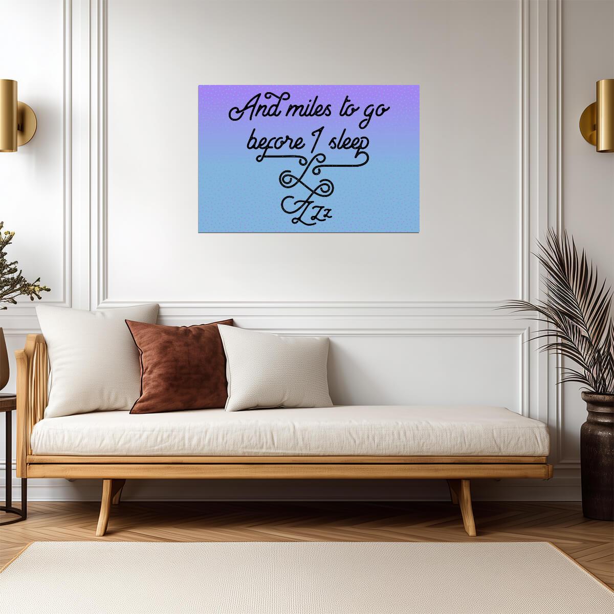 And Miles To Go Before I Sleep | Robert Frost Poem Quote | Stopping by Woods on a Snowy Evening Poster - Type & Quotes Poster