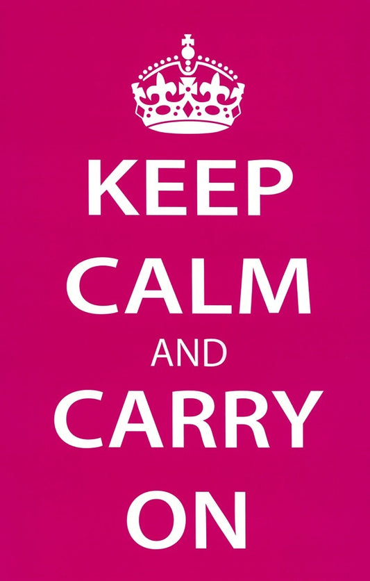 Keep Calm and Carry On | Classic Motivational Poster (Fuchsia)