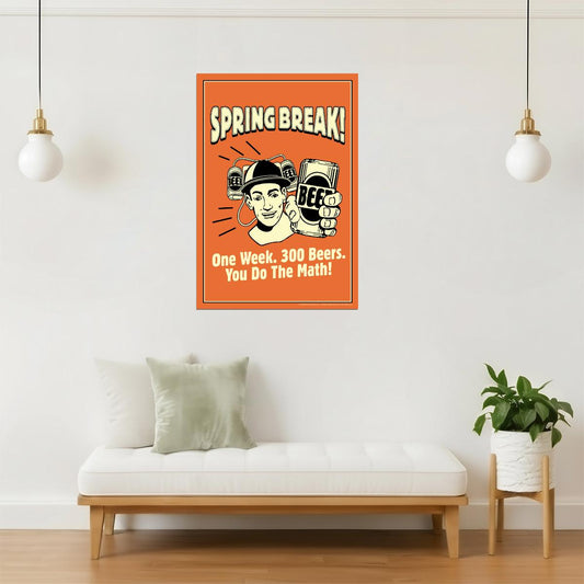 Spring Break Math Poster | Funny Beer Humor | College & Party Decor
