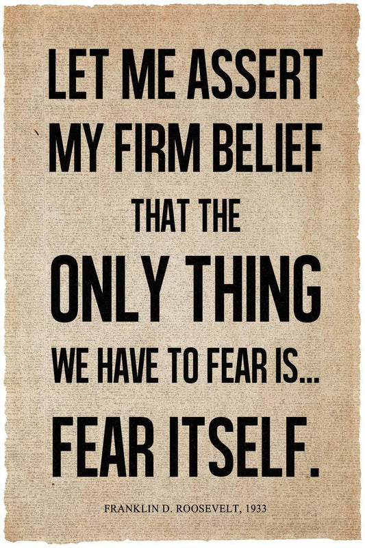 Franklin D Roosevelt Fear Itself Quote | Vintage Newspaper Style Poster | Great Depression Era Art - Type & Quotes Poster