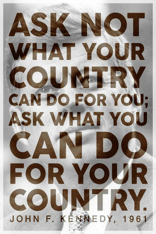 John F Kennedy Ask Not Quote | Modern Presidential Poster | Inspirational History Wall Art - Type & Quotes Poster
