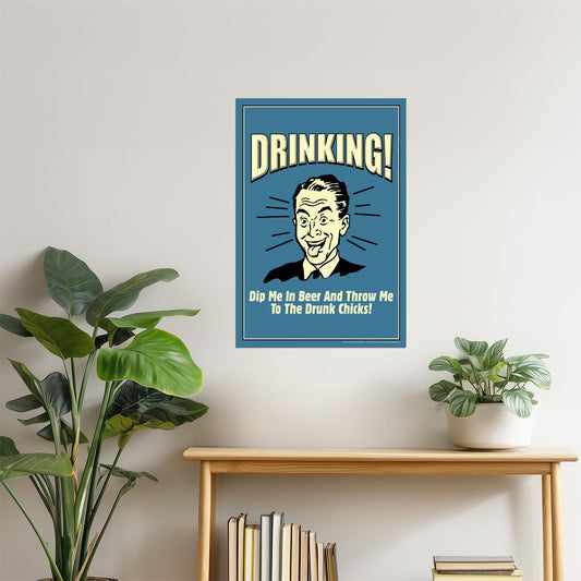 Dip Me In Beer Funny Poster | Retro Drinking Humor | Man Cave Decor