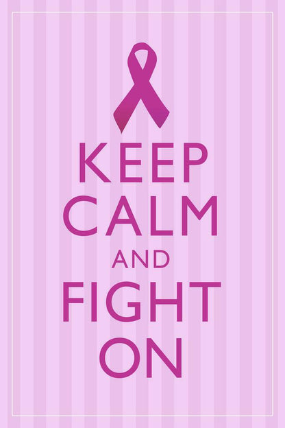 Keep Calm and Fight On | Breast Cancer Awareness Motivational Poster (Pink)