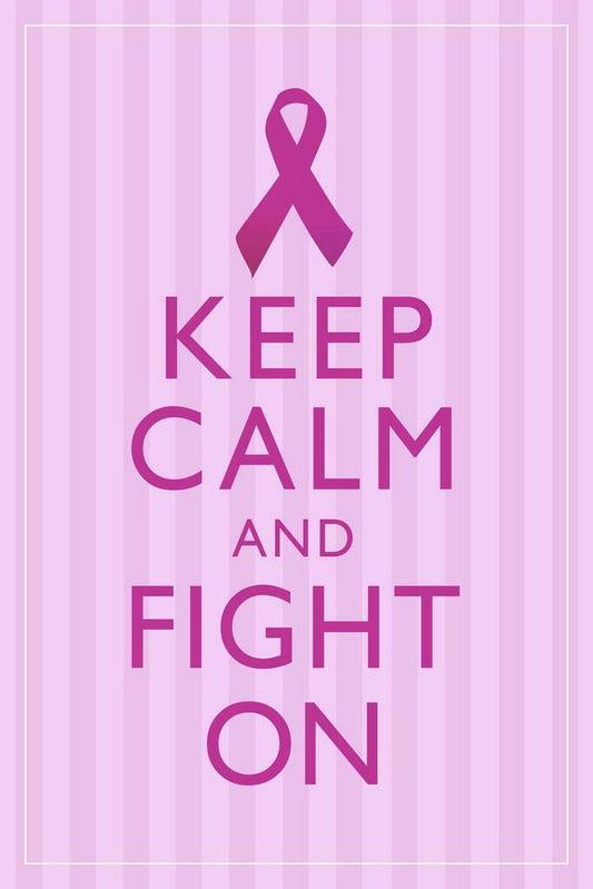 Keep Calm and Fight On | Breast Cancer Awareness Motivational Poster (Pink)