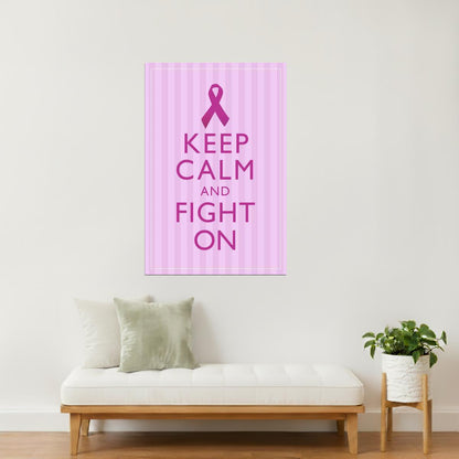 Keep Calm and Fight On | Breast Cancer Awareness Motivational Poster (Pink)