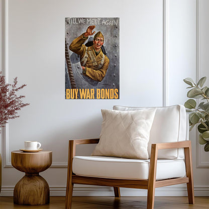 "Till We Meet Again - Buy War Bonds" | WWII Propaganda Poster | Vintage Wartime Art - Vintage & Retro Poster
