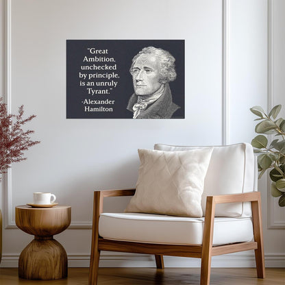 Great Ambition is an Unruly Tyrant | Alexander Hamilton Quote Poster | Founding Father Wall Art - Type & Quotes Poster
