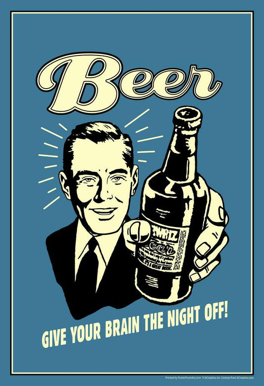 Give Your Brain The Night Off Beer Poster | Funny Retro Humor | Bar Wall Art