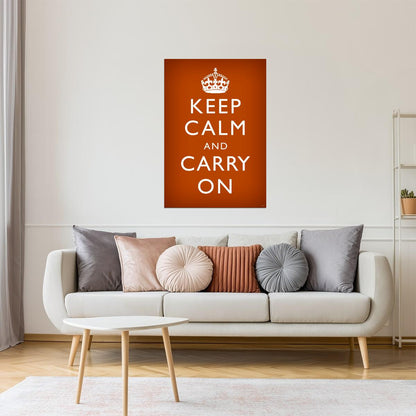 Keep Calm and Carry On | Classic Motivational Poster (Burnt Orange)