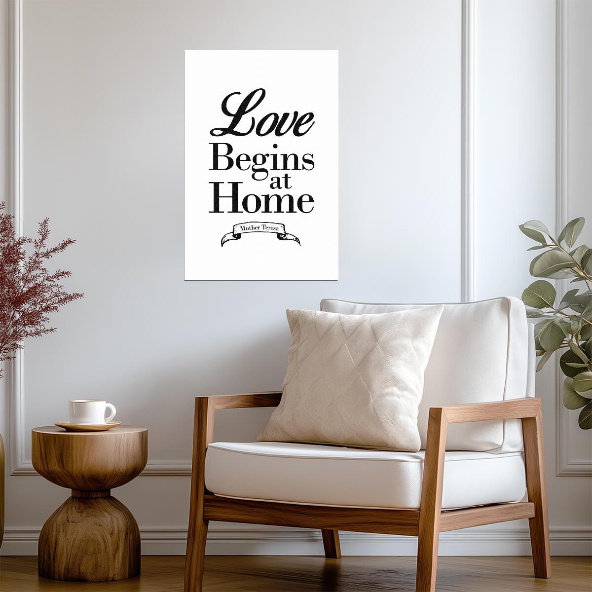 Love Begins At Home Mother Teresa Quote | Inspirational Wall Art | Catholic Charity Poster - Type & Quotes Poster