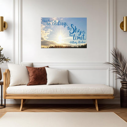 With No Ceilings The Sky's The Limit | Hillary Clinton Quote | Feminist Empowerment Poster - Type & Quotes Poster