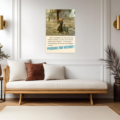 "Produce for Victory! This is Everybody's War" | WWI Child Refugee Poster | Propaganda Art - Vintage & Retro Poster
