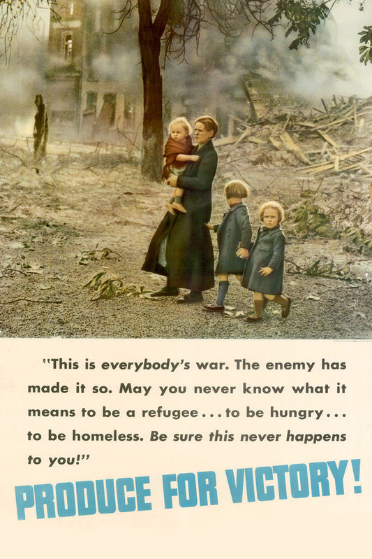 "Produce for Victory! This is Everybody's War" | WWI Child Refugee Poster | Propaganda Art - Vintage & Retro Poster