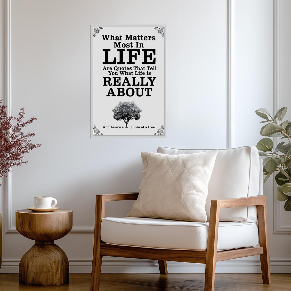 What Matters Most Are Quotes Parody | Funny Anti-Motivational Poster | Sarcastic Humor Wall Art - Type & Quotes Poster