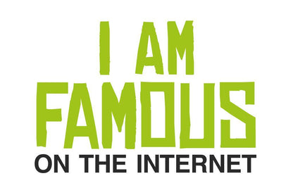 I Am Famous On The Internet Poster | Funny Quote | Humorous Typography Print (White)