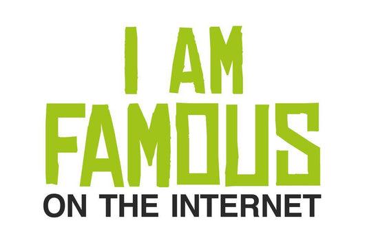 I Am Famous On The Internet Poster | Funny Quote | Humorous Typography Print (White)