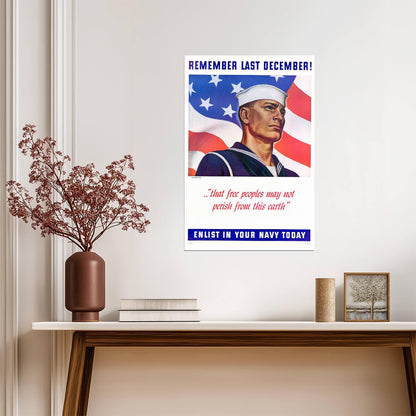 "Remember Last December - Enlist in Your Navy Today" | Pearl Harbor Poster | WWII Recruitment - Vintage & Retro Poster