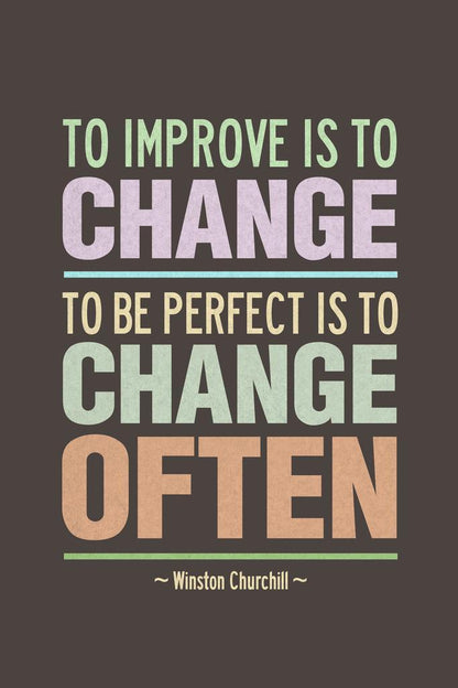 To Improve Is to Change | Winston Churchill Motivational Poster
