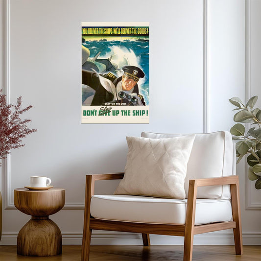 "You Deliver the Ships... We Will Deliver the Goods" | WWII Propaganda Poster | Naval Art - Vintage & Retro Poster